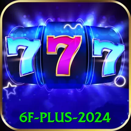 6f Plus 2024 - pro